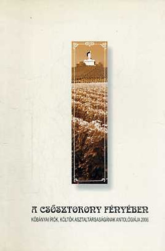 Bihari-Kanizsa  (szerk.) - A cs�sztorony f�ny�ben