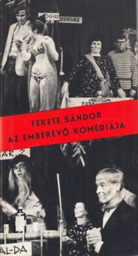 Fekete Sándor - Az emberevő komédiája avagy Őserdei szümpozion + a Thália Stúdió előadásának színlapja