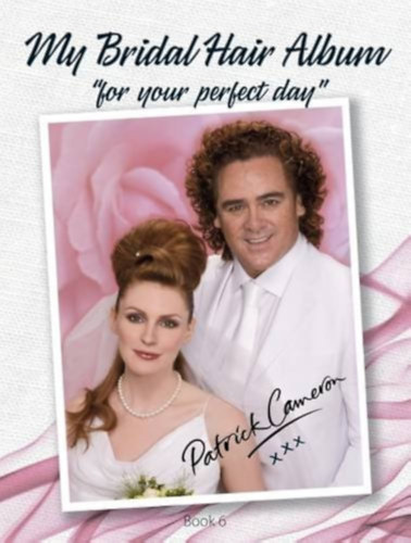 Cameron Patrick - My Bridal Hair Album: For Your Perfect Day (Menyasszonyi hajalbum)