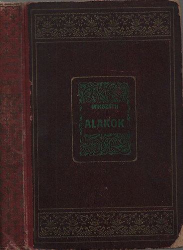 Mikszáth Kálmán - Alakok