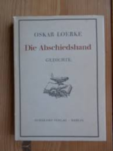 Oskar Loerke - Die Abschiedshand