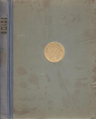 Heinrich Gl�ck - Die Christliche Kunst Des Ostens