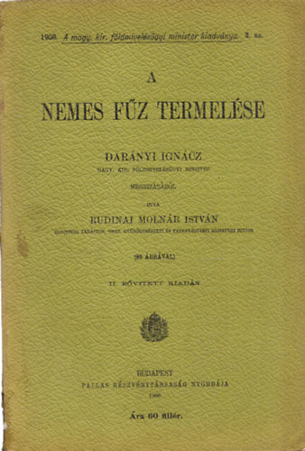 Rudinai Moln�r Istv�n - A nemes f�z termel�se