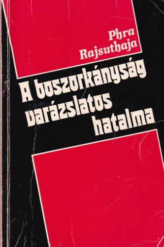 Phra Rajsuthaja - A boszorknysg varzslatos hatalma