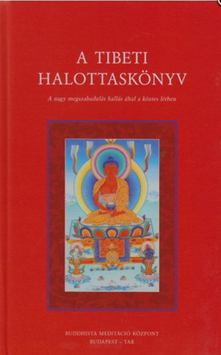 Karma Lingpa - A tibeti halottaskönyv