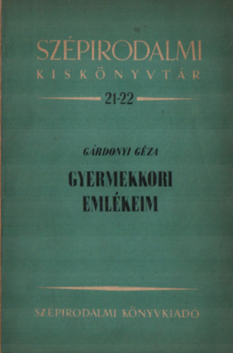 Grdonyi Gza - Gyermekkori emlkeim