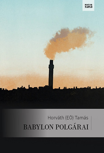 Horvth  Tams (E) - Babylon polgrai