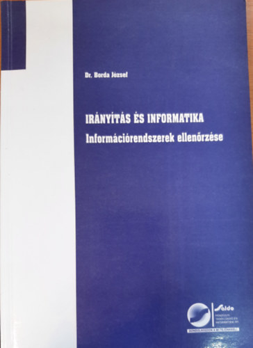 Borda József - Irányítás és informatika - Az információrendszerek ellenőrzése