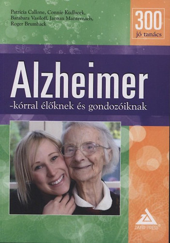 Janaan Manternach; Barabara Vasiloff; Connie Kudlacek; Patrcia Callone; Roger Brumback - 300 j tancs Alzheimer-krral lknek s gondoziknak