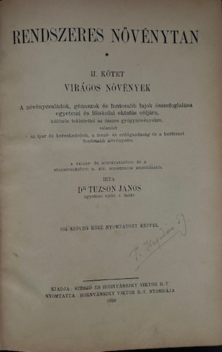 Dr. Tuzson J�nos - Rendszeres n�v�nytan - II. k�tet - Vir�gos n�v�nyek