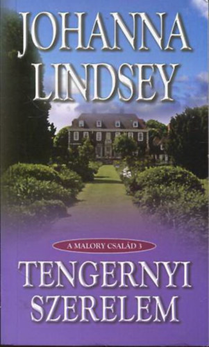 Johanna Lindsey - Tengernyi szerelem (A Malory család 3.)