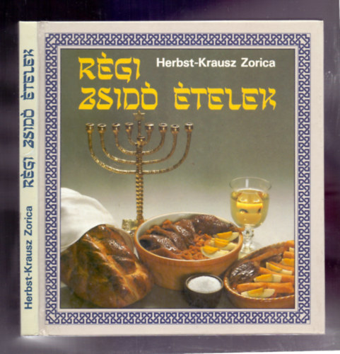 Herbst-Krausz Zorica - Rgi zsid telek (Msodik, tdolgozott s bvtett kiads)