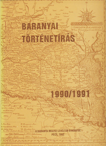 Szita László (szerk.) - Baranyai történetírás 1990/1991