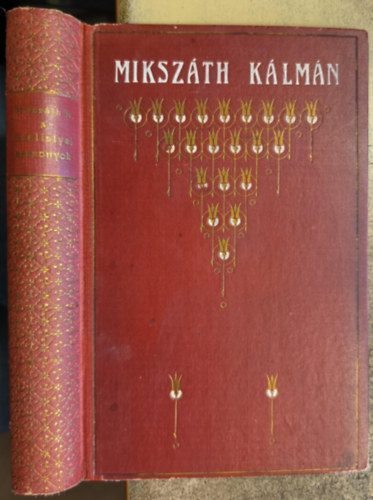 Mikszáth Kálmán - A szelistyei asszonyok-A szökevények-Apró képek a vármegyéről