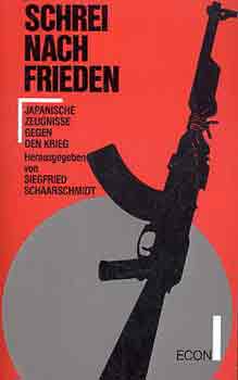 Schrei nach Frieden (Japanische Zeugnisse gegen den Krieg)