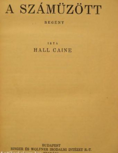 Hall Caine - A sz�m�z�tt