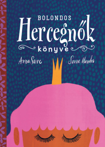 Bolondos hercegnk knyve