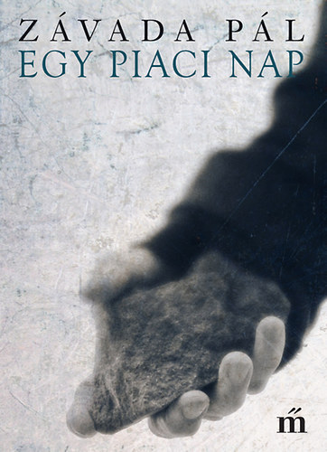 Z�vada P�l - Egy piaci nap