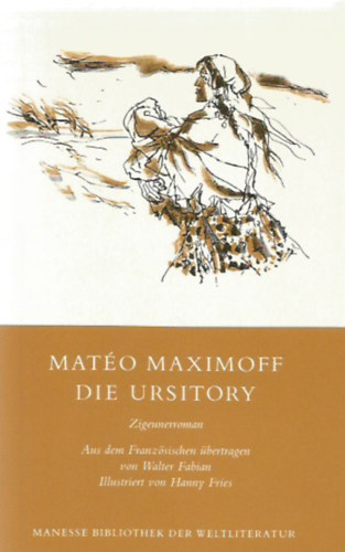 Mato Maximoff - Die Ursitory (Zigeunerroman)