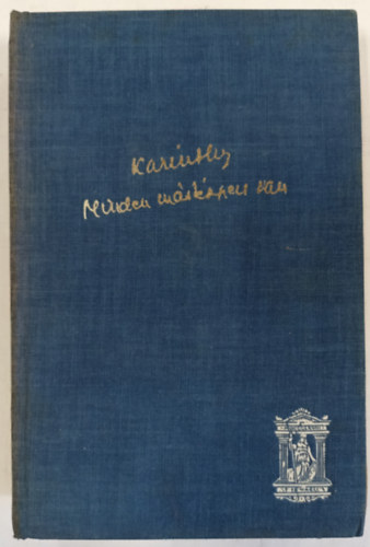 Karinthy Frigyes - Minden mskppen van (tvenkt vasrnap)