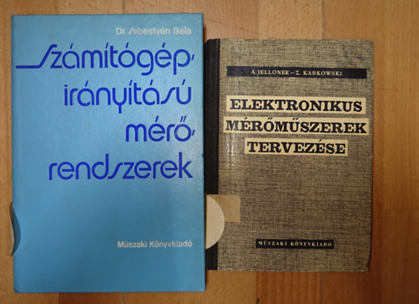 A. Jellonek - Dr. Sebesty�n B�la Z. Karkowski - 2 k�nyv elektronikus m�r�m�szerekr�ll: Elektronikus m�r�m�szerek tervez�se, Sz�m�t�g�pir�ny�t�s� m�r�m�szerek
