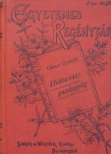 Gyrgy  Ohnet (Georges) - Hibaval gazdagsg I-II