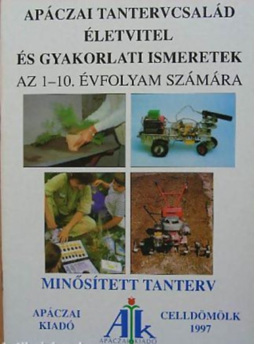 Apáczai tantervcsalád - Életvitel és gyakorlati ismeretek az 1-10. évfolyam számára