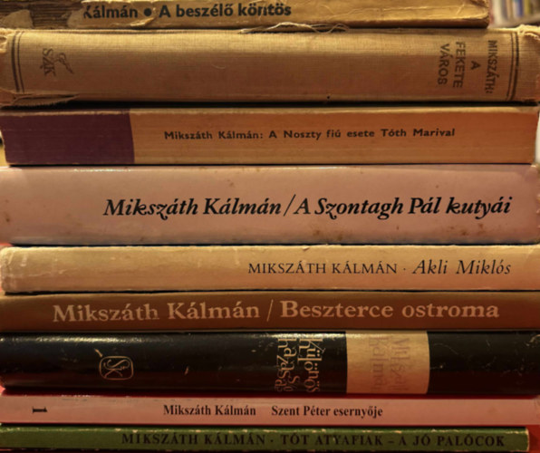 Miksz�th K�lm�n - Miksz�th K�lm�n 9 db k�nyv (A besz�l k�nt�s - A k�t koldusdi�k, A fekete v�ros, A Noszty-fi� esete T�th Marival, A Szontagh P�l kuty�i, Akli Mikl�s, Beszterce ostroma, K�l�n�s h�zass�g, Szent P�ter eserny�je, T�t atyafiak -