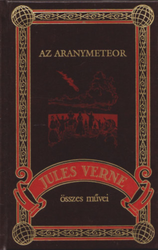 Verne Gyula - Az aranymeteor (Jules Verne �sszes m�vei 33.)