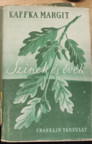Kaffka Margit - Sz�nek �s �vek
