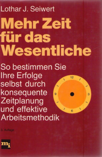 Lothar J. Seiwert - Mehr Zeit f�r das Wesentliche