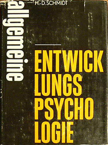 Hans-Dieter Schmidt - Allgemeine Entwicklungspsychologie