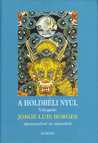 Jorge Luis Borges - A holdbli nyl