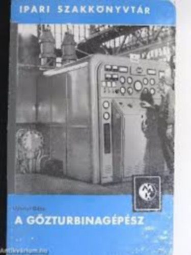 Ujhelyi G�za - A g�zturbinag�p�sz