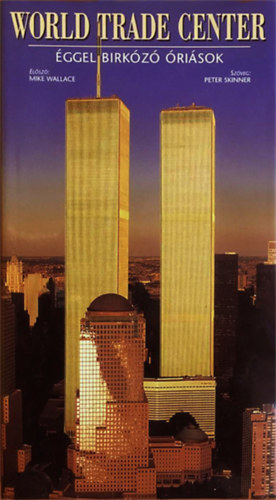 P.-Wallace, M. Skinner - World Trade Center: ggel birkz risok