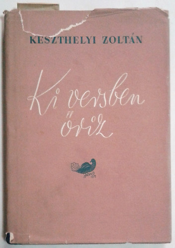 Keszthelyi Zolt�n - Ki versben �riz