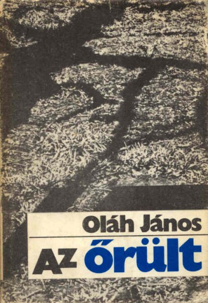 Oláh János - Az őrült