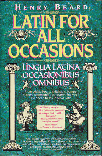 Latin For All Occasions-Lingua Latina Occasionibus Omnibus