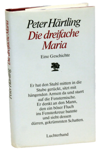 Peter H�rtling - Die dreifache Maria