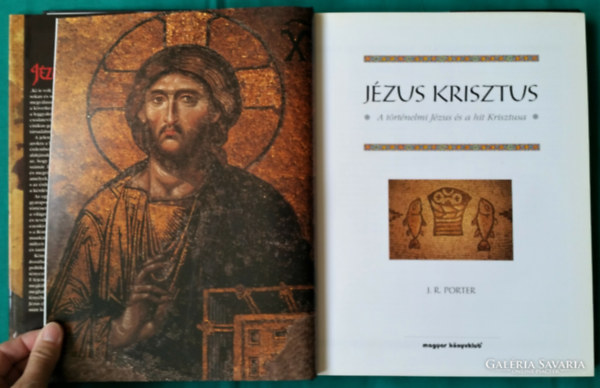 SZERZ J. R. Porter SZERKESZT Medgyesy Zsfia - Jzus Krisztus A TRTNELMI JZUS S A HIT KRISZTUSA (Palesztina Jzus korban - Az segyhz - Zsid- s pognykeresztnyek -  A patrisztikus korszak)