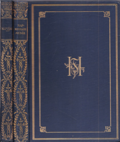 Herceg Ferenc - 2 db Herczeg Ferenc munk�i: Napv�ros + Napnyugati mes�k