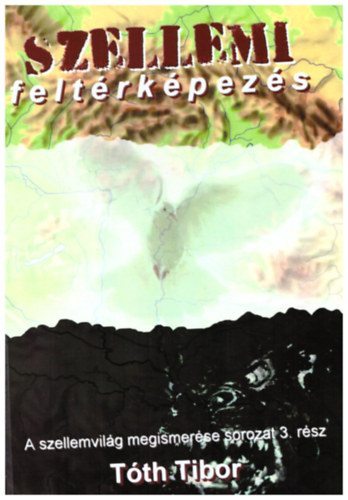 T�th Tibor - Szellemi felt�rk�pez�s