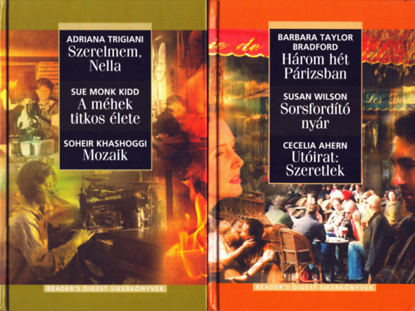 Barbara Taylor Bradford Adriana Tigriani - 2 db Reader's digest sikerknyvek: Hrom ht Prizsban, Szerelem, Nella