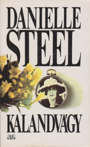 Danielle Steel - Kalandvgy