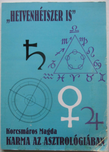 Korcsmáros Magda - Karma az asztrológiában
