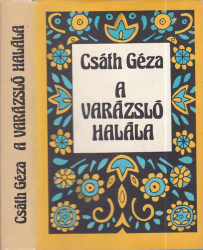 Cs�th G�za - A var�zsl� hal�la