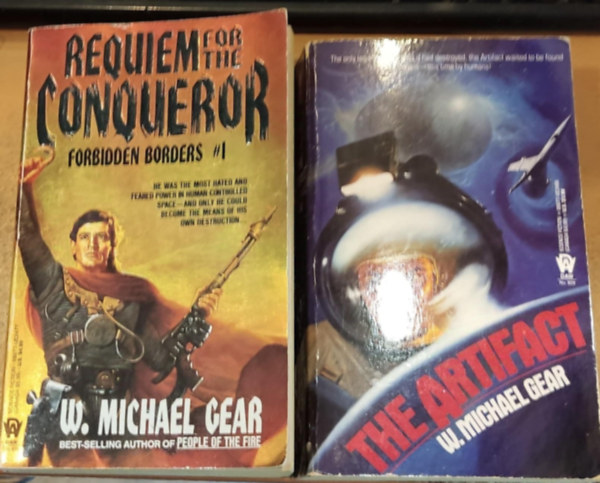W. Michael Gear - 2 db W. Michael Gear: Requiem for the Conqueror (Forbidden Borders #1) + The Artifact