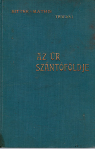 Mathis Burkhard - Az �r sz�nt�f�ldje - f�ldm�vespr�dik�ci�k