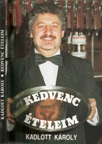 Kadlott K�roly - Kedvenc �teleim