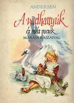 Hans Christian Andresen - A vadhattyk s ms mesk